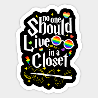 No One Should Live In A Closet Lgbt Gay Sticker